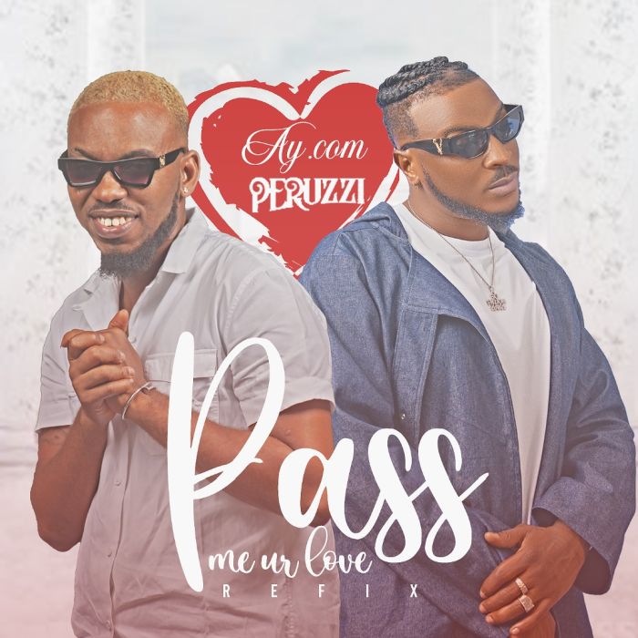 AY.com-x-Peruzzi-Pass-Me-Ur-Love