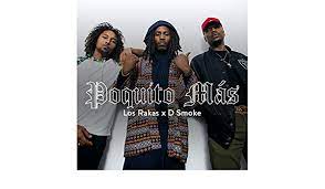 Los-Rakas-D-Smoke-Poquito-Mas-1.jpg