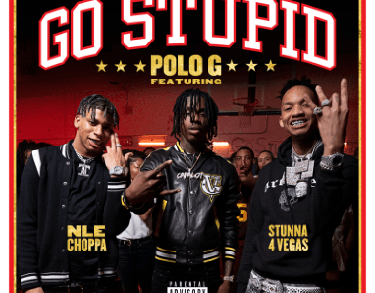 Polo-G-Ft-Stunna-4-Vegas-Nle-Choppa-Mike-Will-Made-It-Go-Stupid-1.jpg