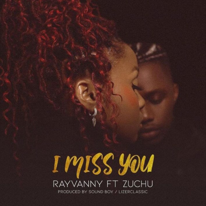 Rayvanny-I-Miss-You-Ft-Zuchu-1.jpg