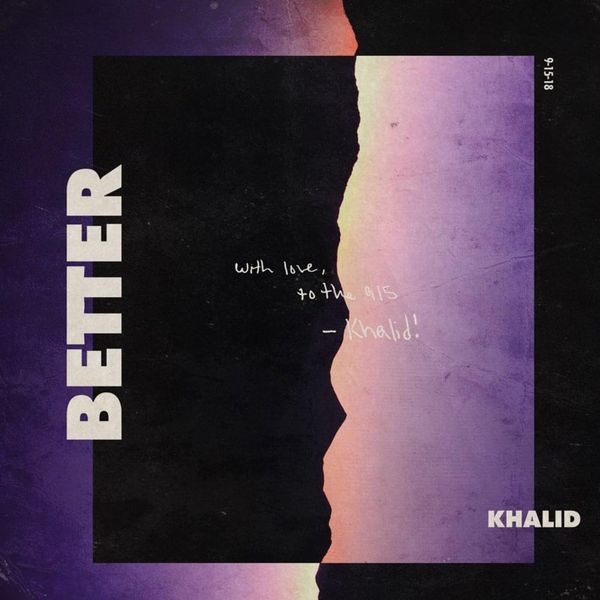 Khalid-Better-1.jpg