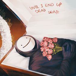 Dream-Until-I-End-Up-Dead-1.jpg